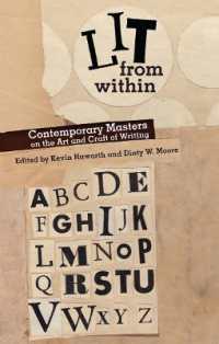 Lit from within : Contemporary Masters on the Art and Craft of Writing