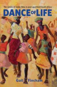 Dance of Life : The Novels of Zakes Mda in post-apartheid South Africa -- Paperback / softback