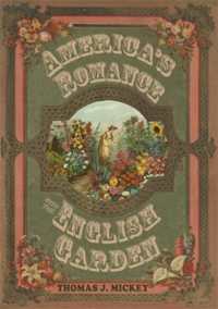 America's Romance with the English Garden