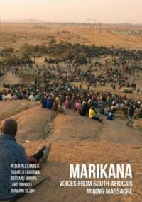 Marikana : Voices from South Africa's Mining Massacre