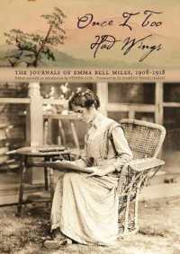 Once I Too Had Wings : The Journals of Emma Bell Miles, 1908-1918 (Series in Race, Ethnicity, and Gender in Appalachia)
