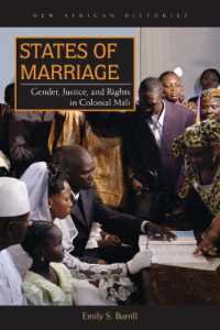 States of Marriage : Gender, Justice, and Rights in Colonial Mali (New African Histories)
