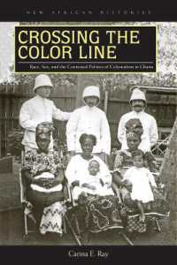 Crossing the Color Line : Race, Sex, and the Contested Politics of Colonialism in Ghana (New African Histories)
