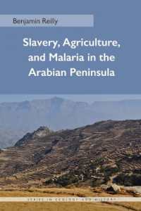 Slavery, Agriculture, and Malaria in the Arabian Peninsula (Series in Ecology and History)