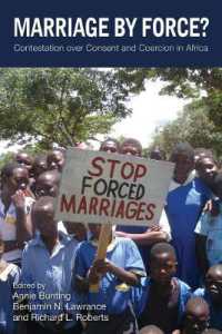 Marriage by Force? : Contestation over Consent and Coercion in Africa