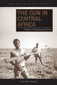 The Gun in Central Africa : A History of Technology and Politics (New African Histories)