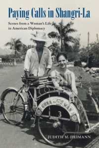 Paying Calls in Shangri-La : Scenes from a Woman's Life in American Diplomacy