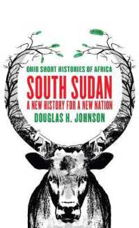 South Sudan : A New History for a New Nation (Ohio Short Histories of Africa)