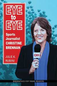 Eye to Eye : Sports Journalist Christine Brennan (Biographies for Young Readers)
