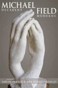 Michael Field : Decadent Moderns (Series in Victorian Studies)
