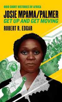 Josie Mpama/Palmer : Get Up and Get Moving (Ohio Short Histories of Africa)