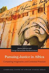 Pursuing Justice in Africa : Competing Imaginaries and Contested Practices (Cambridge Centre of African Studies Series)