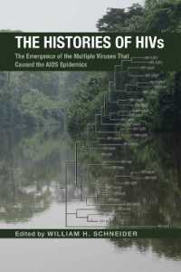 The Histories of HIVs : The Emergence of the Multiple Viruses That Caused the AIDS Epidemics (Perspectives on Global Health)