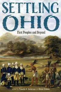 Settling Ohio : First Peoples and Beyond (New Approaches to Midwestern Studies)