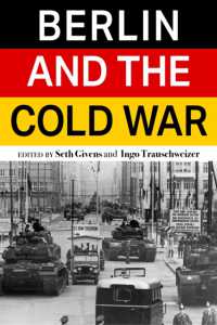 Berlin and the Cold War (Baker Series in Peace and Conflict Studies)