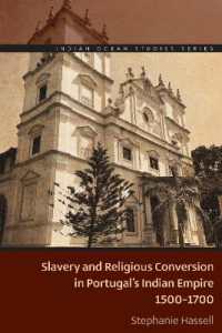 Slavery and Religious Conversion in Portugal's Indian Empire, 1500-1700 (Indian Ocean Studies Series)