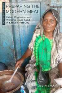 Preparing the Modern Meal : Urban Capitalism and Working-Class Food in Kenya's Port City (New African Histories)