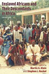 Enslaved Africans and Their Descendants in Africa : Life Histories