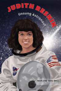 Judith Resnik : Unsung Astronaut (Biographies for Young Readers)