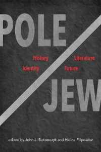 Pole/Jew : History, Literature, Identity, Future (Polish and Polish-american Studies Series)
