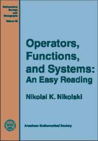 作用素、関数およびシステム<br>Operators, Functions and Systems : An Easy Reading (Mathematical Surveys and Monographs)