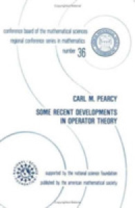 Some Recent Developments in Operator Theory (Cbms Regional Conference Series in Mathematics)
