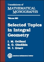 Selected Topics in Integral Geometry (Translations of Mathematical Monographs)