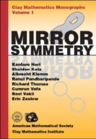 Mirror Symmetry (Clay Mathematics Monographs) -- Hardback