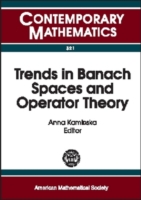 Trends in Banach Spaces and Operator Theory : A Conference on Trends in Banach Spaces and Operator Theory, October 5-9, 2001, University of Memphis (Contemporary Mathematics)