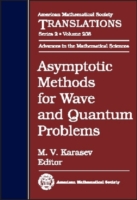 Asymptotic Methods for Wave and Quantum Problems (American Mathematical Society Translations)
