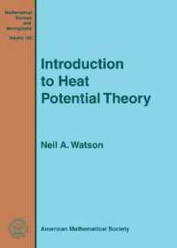 Introduction to Heat Potential Theory (Mathematical Surveys and Monographs) 〈Vol. 182〉
