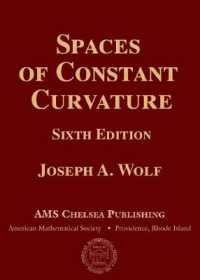 定曲率空間（第６版）<br>Spaces of Constant Curvature (AMS Chelsea Publishing) 〈Vol. 372〉 （6TH）