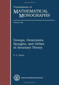 Groups, Generators, Syzygies, and Orbits in Invariant Theory (Translations of Mathematical Monographs)