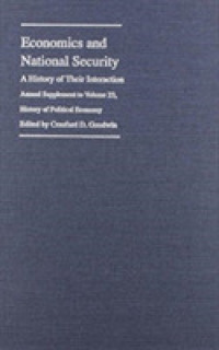 Economics and National Security : A History of Their Interaction (History of Political Economy Annual Supplement)