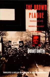The Brown Plague : Travels in Late Weimar and Early Nazi Germany