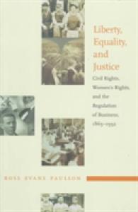 Liberty, Equality, and Justice : Civil Rights, Women's Rights, and the Regulation of Business, 1865-1932