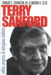 Terry Sanford : Politics, Progress, and Outrageous Ambitions