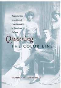 Queering the Color Line : Race and the Invention of Homosexuality in American Culture (Series Q)