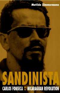 Sandinista : Carlos Fonseca and the Nicaraguan Revolution