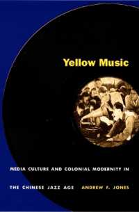 Yellow Music : Media Culture and Colonial Modernity in the Chinese Jazz Age
