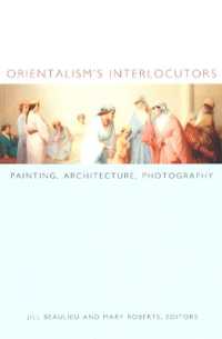 Orientalism's Interlocutors : Painting, Architecture, Photography (Objects/histories)