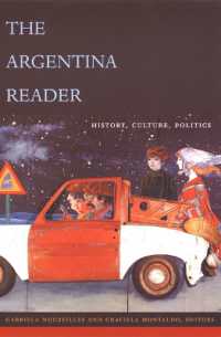 The Argentina Reader : History, Culture, Politics (The Latin America Readers)