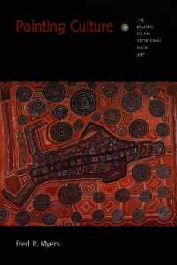 Painting Culture : The Making of an Aboriginal High Art (Objects/histories)