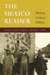 The Mexico Reader : History, Culture, Politics (The Latin America Readers)