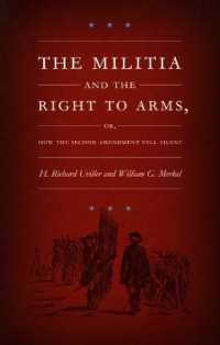 国民軍および武器保持の権利と米国憲法第２修正<br>The Militia and the Right to Arms, or, How the Second Amendment Fell Silent (Constitutional Conflicts)