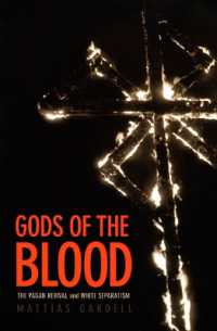 アメリカにおける宗教と白人分離主義<br>Gods of the Blood : The Pagan Revival and White Separatism