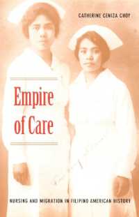 Empire of Care : Nursing and Migration in Filipino American History (American Encounters/global Interactions)