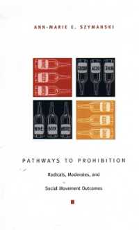 Pathways to Prohibition : Radicals, Moderates, and Social Movement Outcomes