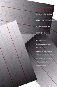 不確実な時代：Ｋ．アローと医療経済学<br>Uncertain Times : Kenneth Arrow and the Changing Economics of Health Care