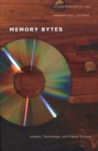 Memory Bytes : History, Technology, and Digital Culture